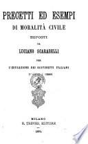 Precetti ed esempi di moralità civile per l'educazione dei giovinetti italiani d'ambo i sessi esposti da Luciano Scarabelli