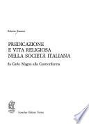 Predicazione e vita religiosa nella società italiana