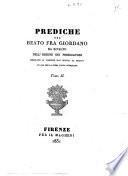Prediche del beato fra Giordano da Rivalto dell'Ordine dei Predicatori recitate in Firenze dal 1303 al 1306 ed ora per la prima volta pubblicate
