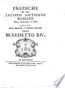Prediche del padre Jacopo Antonio Bassani della Compagnia di Gesù dedicate ..