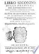 Prediche del reuerendiss. monsignor F. Cornelio Musso, ... fatte in diuersi tempi, & in diuersi luoghi
