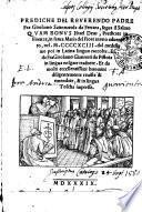 PREDICHE DEL REVERENDO PADRE Fra Girolamo Sauonarola da Ferrara, sopra il Salmo QVAM BONVS Israel Deus, Predicate in Firenze, in santa Maria del Fiore invno aduento, nel . M. CCCCXCIII. dal medesimo poi in Latina lingua raccolte. Et da fra Girolamo Giannoti da Pistoia in lingua volgare tradotte. Et da molti eccellentissimi huomini diligentemente reuiste & emendate, & in lingua Toscha impresse