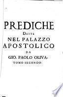 Prediche Dette nel Palazzo Apostolico da Gio. Paolo Oliva della Compagnia di Giesv