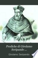 Prediche di Girolamo Seripando ...