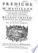 Prediche di mr. Massillon vescovo di Clermont, fu prete dell'oratorio, ... sopra i principali doveri degli ecclesiastici