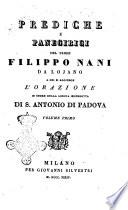 Prediche e panegirici del padre Filippo Nani da lojano a cui si aggiunge l'orazione in onore della lingua incorrotta di S. Antonio di Padova