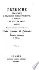 Prediche italiane e francesi in italiano tradotte, a conferma di nostra fede ... Vol. 1-12