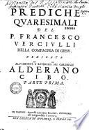 Prediche quaresimale del P. Francesco Verciulli,...