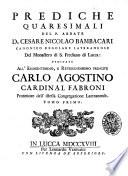 Prediche quaresimali del p. abbate d. Cesare Nicolao Bambacari canonico regolare lateranense ..