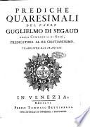 Prediche quaresimali del padre Guglielmo di Segaud della Compagnia di Gesù, ... Traduzione dal francese