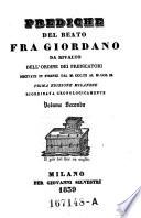 Prediche, recitate in Firenze dal 1303 al 1309. I. ed. Milanese