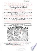 Prediche theologiche, & morali sopra li Vangeli di tutti i santi principali dell'anno