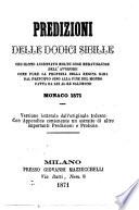 Predizioni delle dodici sibille che hanno accennato molte cose meravigliose dell'avvenire ... Monaco 1571 ...