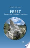 Prèet. Castelgrande, linguaggio e territorio