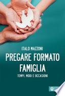 Pregare formato famiglia