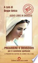 Preghiere e devozioni per il cammino spirituale - orazioni del mattino, del giorno e della sera