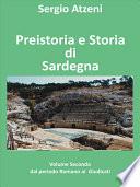 Preistoria e storia di Sardegna- Volume secondo- dal Periodo Romano ai Giudicati