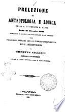 Prelezione di antropologia e logica nella R. Università di Pavia letta l'11 dicembre 1860 per Giuseppe Giglioli