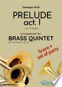 Prelude act. I (La Traviata) - Brass Quintet score & parts