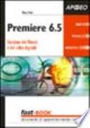 Premiere 6.5. Gestioni dei filmati e del video digitale