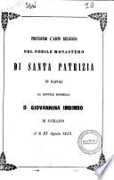 Prendendo l'abito religioso nel nobile monastero di Santa Patrizia in Napoli la gentile donzella d. Giovannina Imbimbo di Avellino il dì 25 agosto 1853