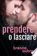 Prendere o lasciare