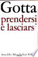 Prendersi e lasciarsi