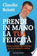 Prendi in mano la tua felicità