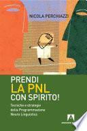 Prendi la PNL con spirito