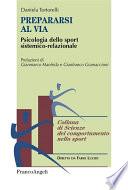 Prepararsi al via. Psicologia dello sport sistemico-relazionale