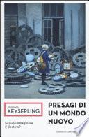 Presagi di un mondo nuovo. Si può immaginare il destino?