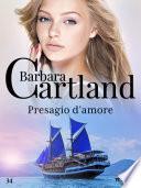 Presagio d'amore (La collezione eterna di Barbara Cartland 34)