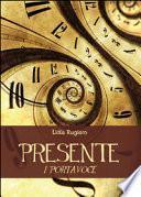 Presente. I portavoce