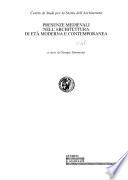 Presenze medievali nell'architettura di età moderna e contemporanea