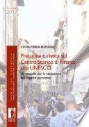 Pressione turistica sul Centro Storico di Firenze - sito UNESCO