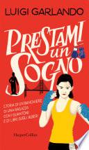 Prestami un sogno