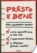Presto e bene