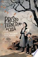 Presto torneremo a casa