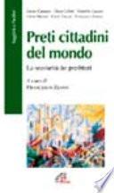 Preti cittadini del mondo