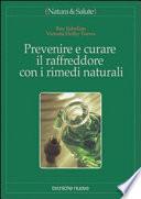 Prevenire e curare il raffreddore con i rimedi naturali