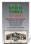 Previdenza, assicurazioni, bonifiche ed edilizia a Roma e nel Lazio nella prima metà del Novecento. Lo stato delle fonti documentarie