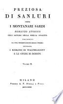 Preziosa di Sanluri; osia i montanari Sardi; romanzo Storico ... preceduto da una dissertazione dello Stesso intitolata i Romanzi di Walter-Scott e le opere di Rossini