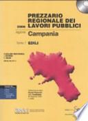 Prezzario regionale dei lavori pubblici. Regione Campania. Con CD-ROM vol. 1-3: Edili-Recupero urbanizzazione-Impianti
