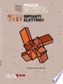 Prezzi informativi dell’edilizia. Impianti Elettrici. 1/2021