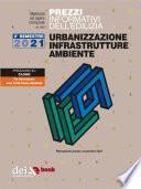 Prezzi informativi dell’edilizia. Urbanizzazione Infrastrutture Ambiente. 2/2021