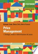 Price management. I: Strategia, analisi e determinazione del prezzo