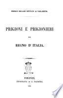 Prigioni e prigionieri nel Regno d'Italia Federico Bellazzi