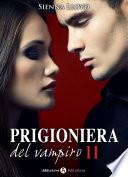 Prigioniera del vampiro - vol. 2