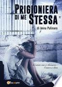 Prigioniera di me stessa