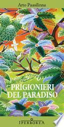 Prigionieri del paradiso